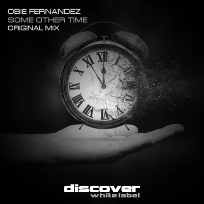 Some Other Time 专辑 Obie Fernandez/Nhexis