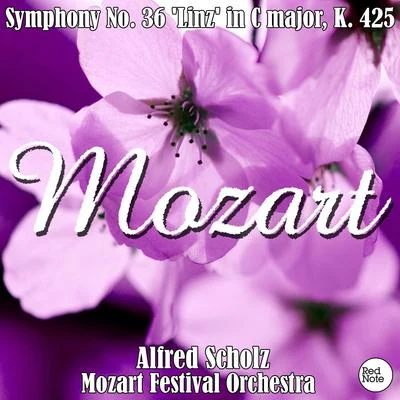 Mozart: Symphony No. 36 Linz in C major, K. 425 專輯 Mozart Festival Orchestra/Marylene Dosse/Joseph Haydn/London Festival Orchestra/Jan Hus Tichý