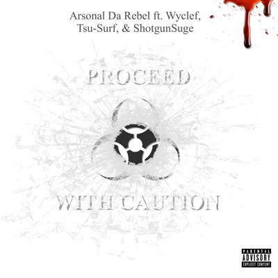 Proceed With Caution 專輯 Tsu Surf/Neek Bucks/Lil Tjay/G Herbo/Sleazus Bhrist