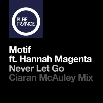 Never Let Go (Ciaran McAuley Remix) 專輯 Ciaran McAuley