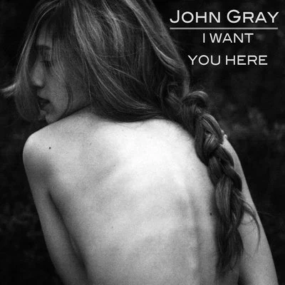 I Want You Here 專輯 Delaporte/JOHN GRVY