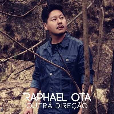 Outra Direção 專輯 Eu, Trovador/Raphael Ota