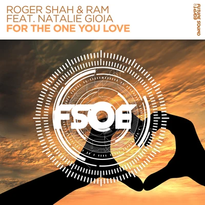 For The One You Love 專輯 Roger Shah