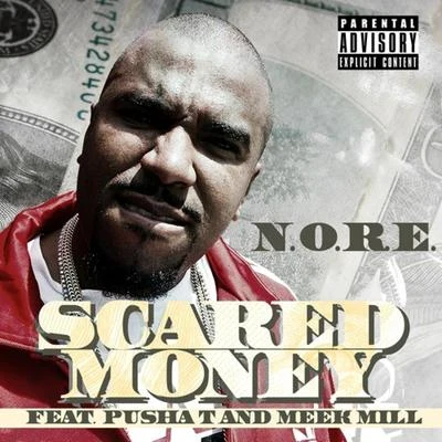 Scared Money (feat. Pusha T and Meek Mill) 專輯 Nick Dean/N.O.R.E./Emilio Rojas