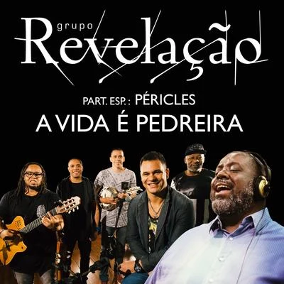 A Vida É Pedreira 專輯 Grupo Fundo de Quintal/Grupo Revelação/Martinho Da Vila/Lenine/Diogo Nogueira