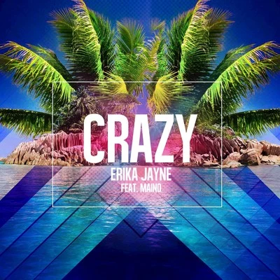 Crazy (feat. Maino) [Original Pop Radio Mix] 專輯 Erika Jayne