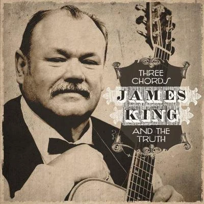 Three Chords and the Truth 專輯 James King