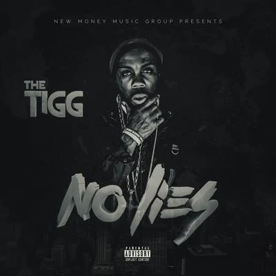 No Lies 专辑 The Tigg/Telly Mac/Jeneral Lee/T-Woods/Young Phil