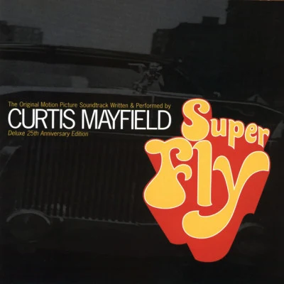 Curtis Mayfield Superfly (Soundtrack from the Motion Picture) [Deluxe 25th Anniversary Edition]