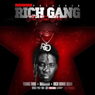 Tha Tour Part 1 专辑 Rich Gang/Rich Homie Quan/Young Thug/Birdman