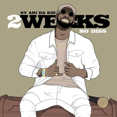 2 Weeks No Diss 專輯 Sy Ari Da Kid