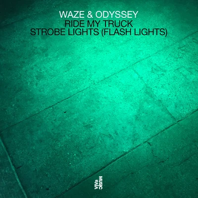 Ride My TruckStrobe Lights (Flash Lights) 專輯 Waze & Odyssey