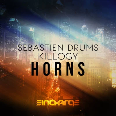 Horns 專輯 Sebastien Drums/Laserkraft 3D/Klaas/Norman Doray/Tim Berg