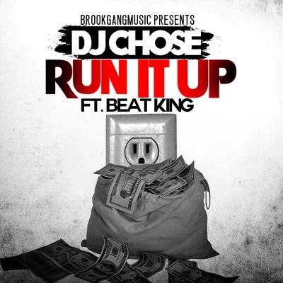 Run It Up (feat. Beat King) 专辑 DJ Chose/Kash Flo/Stunna Bam