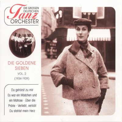 Die Großen Deutschen Tanzorchester, Die Goldene Sieben (Volume 2) 專輯 Thore Ehrling Orchestra/DuBose Hayward/C. Bruno/Sergio Ala/Roger Fernay