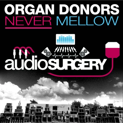 Never Mellow 專輯 Organ Donors/Steve Hill