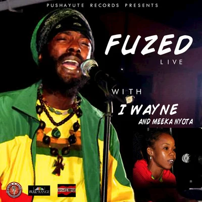 I Wayne Fuzed Live