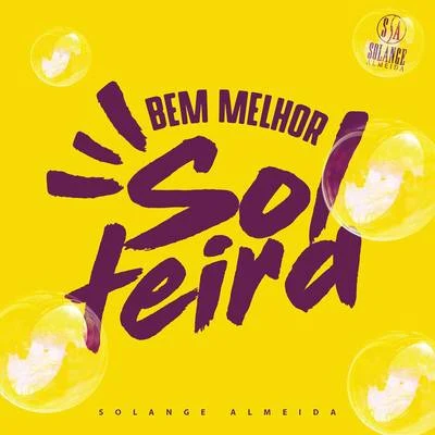 Bem Melhor Solteira 专辑 Solange Almeida/Aretuza Lovi