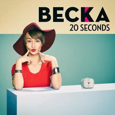 20 Seconds 專輯 BECKA/WABLE