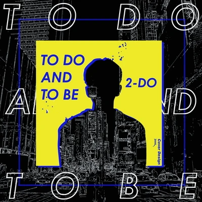 TO DO AND TO BE 專輯 2-Do/Zeyué/BB-EIGHT/王晨宇IceCraz