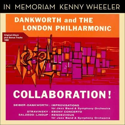 Collaboration! 专辑 Hugo Rignold/The Johnny Dankworth Band/Lonodon Philharmonic Orchestra