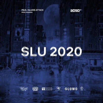 SLU 2020 專輯 Peja/Slums Attack/Magiera/DVJ. Rink