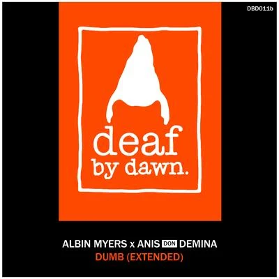 Albin Myers Dumb (Extended)