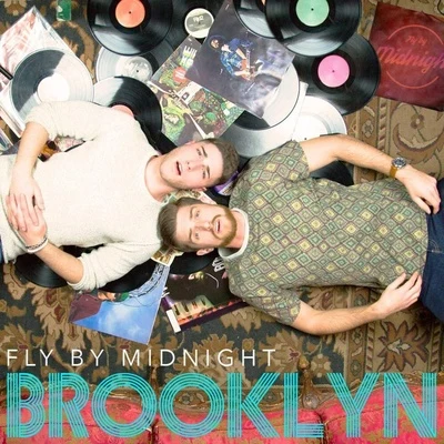 Brooklyn 专辑 Fly by Midnight/Buzz Low