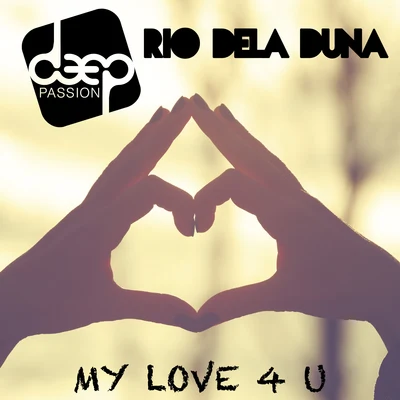 My Love 4U 專輯 Rio Dela Duna