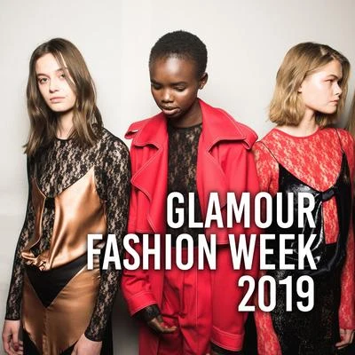 Glamour Fashion Week 2019: Runway Music, Fashion Vibes, Deep Vibes, Fashion Show 2019 专辑 Blues/Taste of Lounge/Electro Lounge All Stars