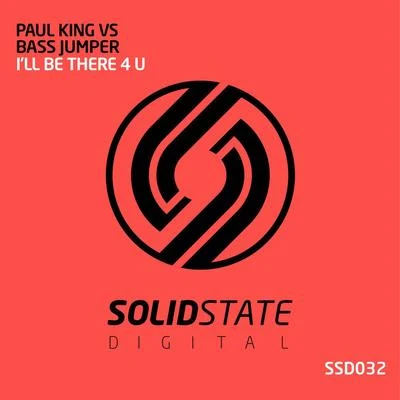 Ill Be There 4 U 專輯 Bass Jumper/Paul King