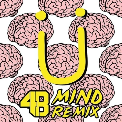 Mind (4B Remix) 专辑 Ghrym/4B/Junkie Kid