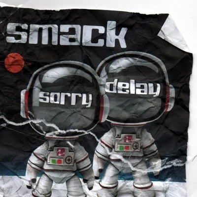 Sorry Delay 專輯 Smack/Going Deeper/Titus