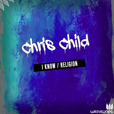 I KnowReligion 专辑 Chris Child