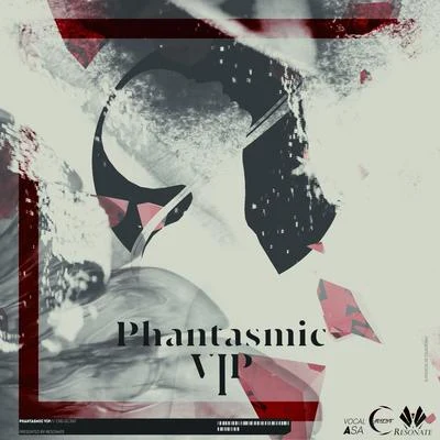 Phantasmic VIP 專輯 Helix.T/Cre-sc3NT