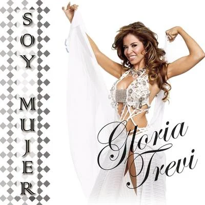 Gloria Trevi Soy Mujer