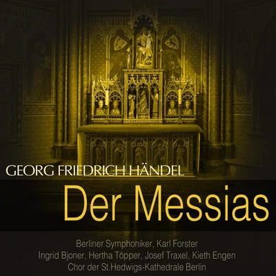 Händel: Der Messias, HWV 56 專輯 Ferry Gruber/Berliner Symphoniker/Guggi Löwinger/Margit Schramm/Robert Stolz