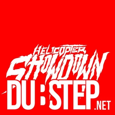 The Dubstep.NET EP 專輯 Helicopter Showdown/Midnight Tyrannosaurus