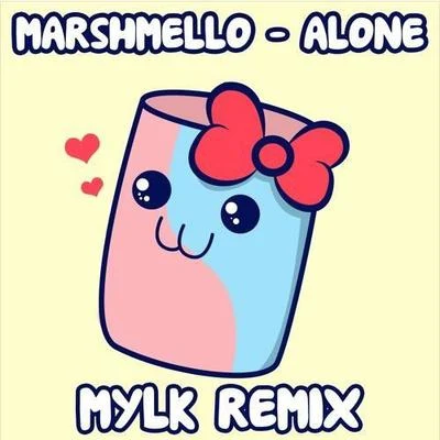 Alone (MYLK Remix) 專輯 MYLK/Feint