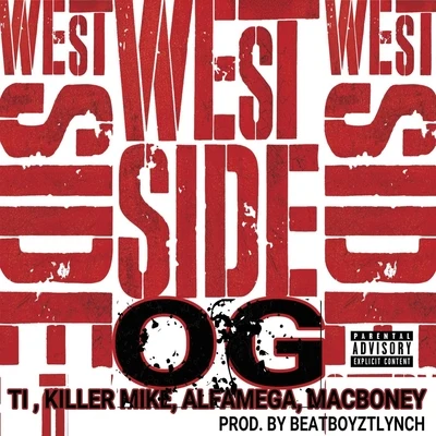 Westside Og (feat. Killer Mike, Macboney & Alfamega) 專輯 Killer Mike