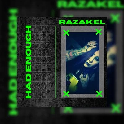 Had Enough 专辑 Insane Loc/Razakel/Magadino the Chemist