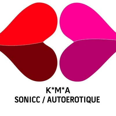 Autoerotique K*M*A*