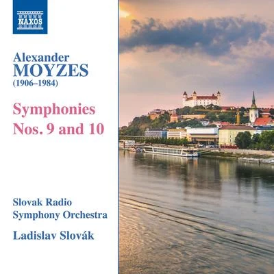 MOYZES, A.: Symphonies Nos. 9 and 10 (Slovak Radio Symphony, L. Slovák) 专辑 Slovak Radio Symphony Orchestra