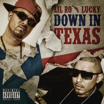 Down in Texas 專輯 Big Stone/Pete Powerz/Lil Ro/PK/Sagamore