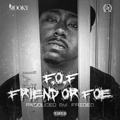 Friend or Foe (F.O.F.) 專輯 Harage MC/Mooky