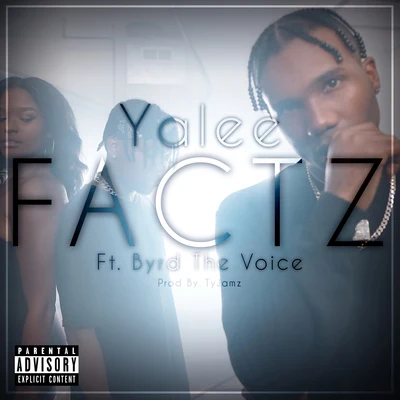 Factz (feat. Byrd The Voice) 专辑 KvngShad/Gio Martin/Yalee