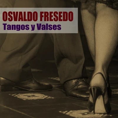 Osvaldo FresedoOscar Serpa Tangos y Valses