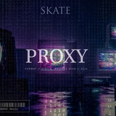 Proxy 專輯 Skate/Sammy/DJ Rupp