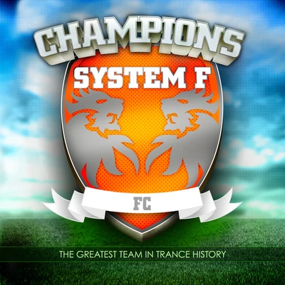 Champions 专辑 System F