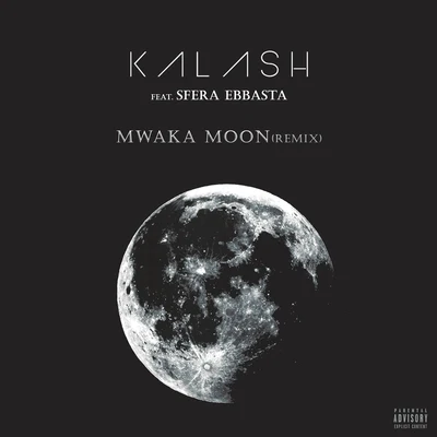 Mwaka Moon (Remix) 專輯 Kalash